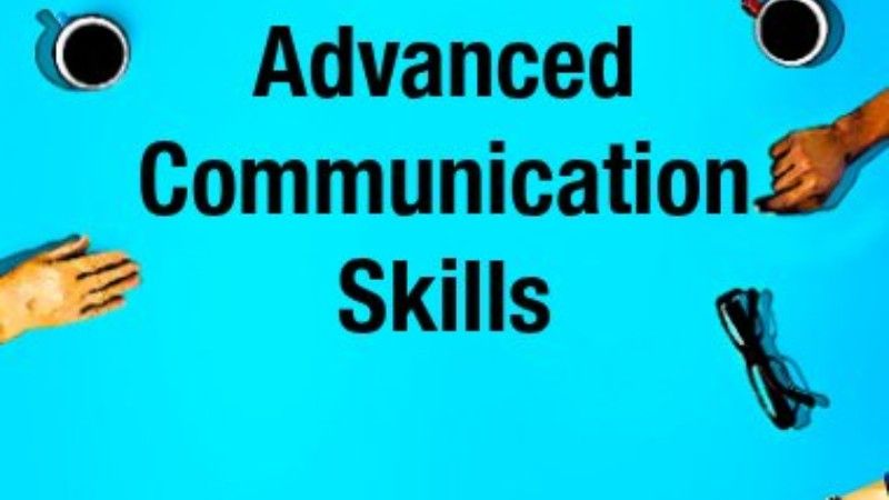 Advance Communication Skill