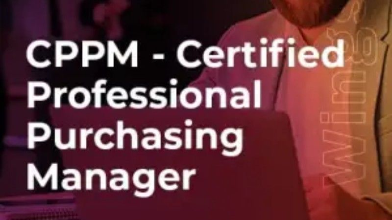 CPPM – Certified Professional in Purchasing & Procurement Management